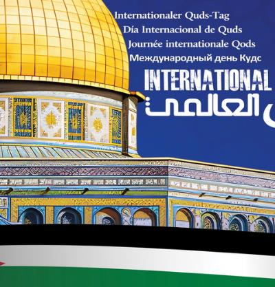 Internationaler Quds-Tag der Tag der Solidarität mit dem palästinensischen Volk
